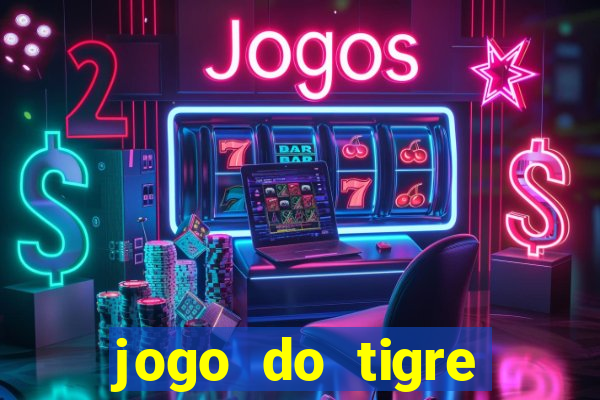 jogo do tigre bonus de cadastro